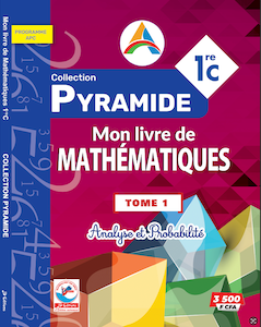 Mon Livre de Maths 1re C – Tome 1 Pyramide
