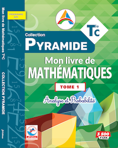 Mon Livre de Maths Tle C – Tome 1 Pyramide
